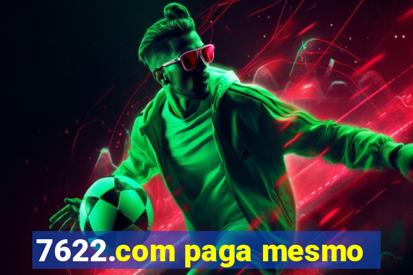 7622.com paga mesmo